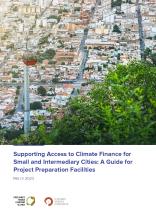 Portada del informe Supporting Access to Climate Finance for Small and Intermediary Cities: A Guide for Project Preparation Facilities. La imagen muestra un teleférico sobre Medellín, Colombia.